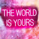 CALCA LED Neon Sign The world is yours Sign USB 5VDC  Size- 17X8.8inches(Pink)